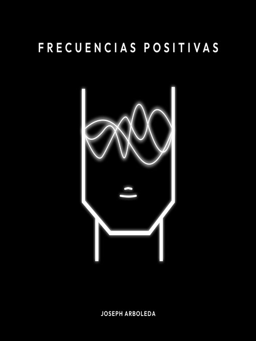 Title details for Frecuencias Positivas by Joseph Arboleda - Available